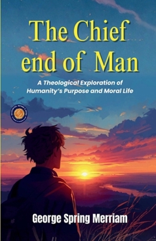 Paperback The Chief end of Man Book