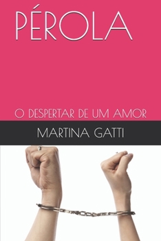 Paperback Pérola: O Despertar de Um Amor [Portuguese] Book