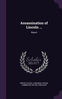 Hardcover Assassination of Lincoln ...: Report Book