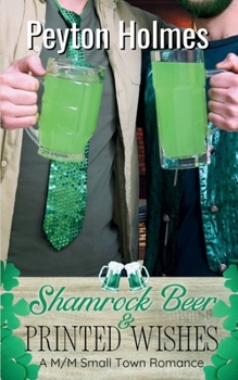 Shamrock Beer and Printed Wishes: A M/M Small Town Romance
