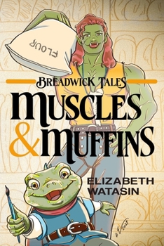 Muscles and Muffins (Breadwick Tales)