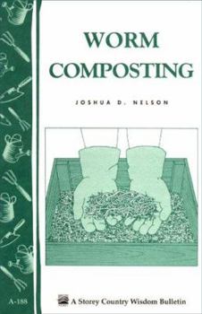 Worm Composting: Storey Country Wisdom Bulletin A-188 (Storey Country Wisdom Bulletin, a-188) - Book  of the Storey's Country Wisdom Bulletin