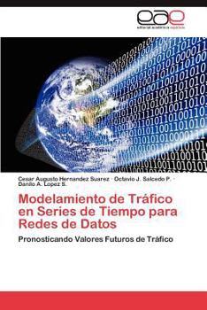 Paperback Modelado de Trafico En Series de Tiempo Para Redes de Datos [Spanish] Book