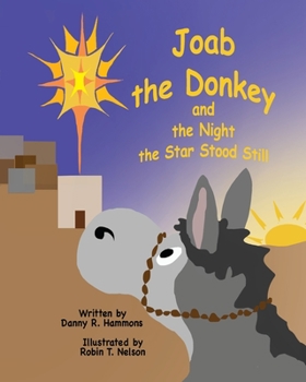 Paperback Joab the Donkey and the Night the Star Stood Still Book