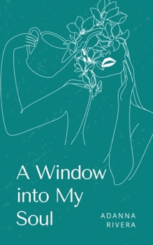 A Window into My Soul