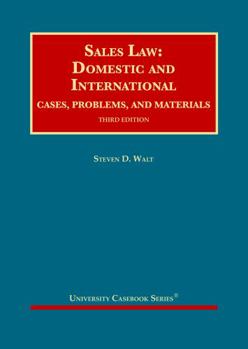 Hardcover Sales Law: Domestic and International, Cases, Problems, and Materials (University Casebook Series) Book