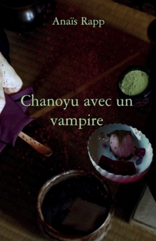 Paperback Chanoyu avec un vampire [French] Book