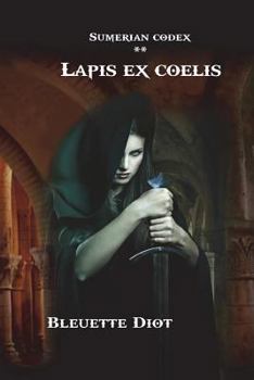 Paperback Sumerian Codex: Lapis ex coelis [French] Book