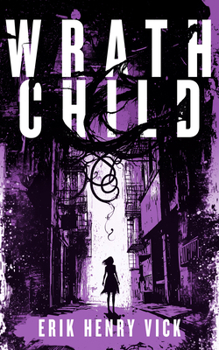 Paperback Wrath Child: A Supernatural Thriller Book