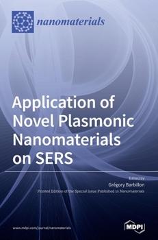 Hardcover Application of Novel Plasmonic Nanomaterials on SERS Book