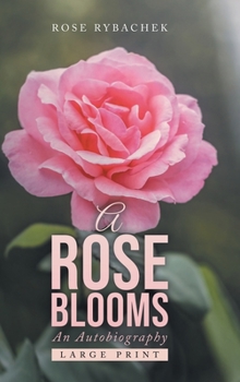 Hardcover A Rose Blooms Book