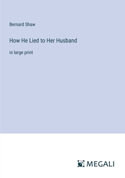Paperback How He Lied to Her Husband: in large print Book