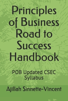 Paperback Principles of Business Road to Success Handbook: POB Updated CSEC Syllabus Book