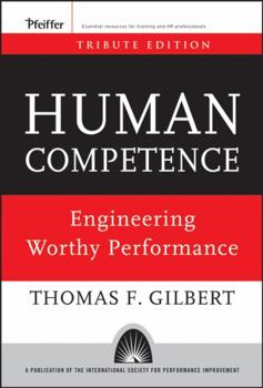 Hardcover Human Competence: Engineering Worthy Performance Book