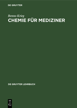 Hardcover Chemie Für Mediziner: Ein Lehr- Und Übungsbuch [German] Book