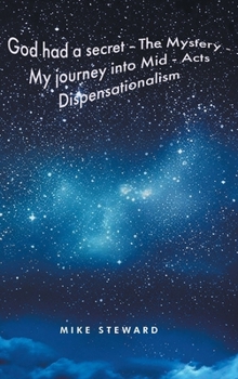 Hardcover My Journey: Into Mid-Acts Dispensationalism Book