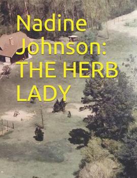 Paperback Nadine Johnson: The Herb Lady Book