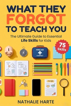 Paperback What They Forgot to Teach You Book