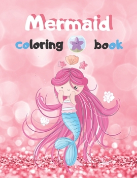 Paperback Mermaid coloring book: first coloring book for good creativity Book