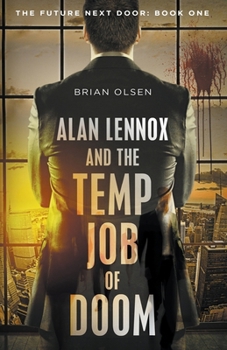 Paperback Alan Lennox and the Temp Job of Doom Book