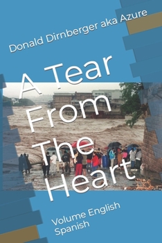 Paperback A Tear From The Heart: Volume English Spanish Book