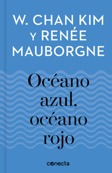 Hardcover Estrategia Océano Azul, Océano Rojo / Blue Ocean, Red Ocean Strategy [Spanish] Book