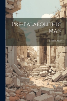 Paperback Pre-palaeolithic Man Book