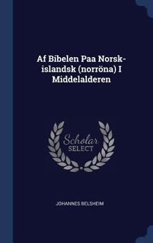 Hardcover Af Bibelen Paa Norsk-islandsk (norröna) I Middelalderen Book