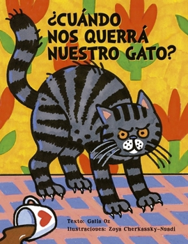 Hardcover Cuando Nos Querra Nuestro Gato? [Spanish] Book