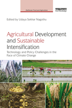 Paperback Agricultural Development and Sustainable Intensification: Technology and Policy Challenges in the Face of Climate Change Book