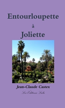 Paperback Entourloupette à Joliette (French Edition) [French] Book