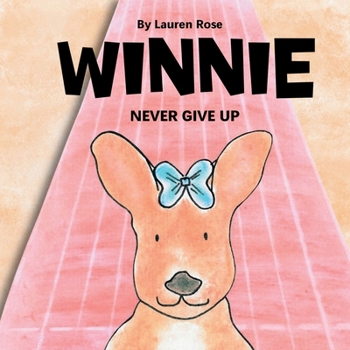 Paperback Winnie: Never Give Up Book