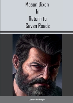 Paperback Mason Dixon in Return to Seven Roads Book