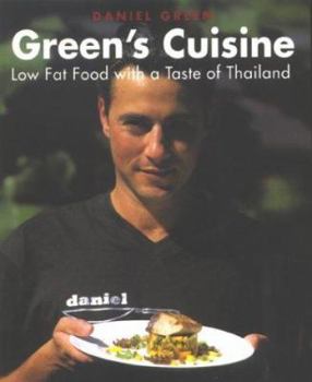 Paperback Green's Cuisine: Low Fat Food With a Taste of Thailand [French] Book