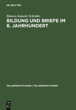 Hardcover Bildung und Briefe im 6. Jahrhundert [German] Book