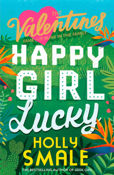 Happy Girl Lucky - Book #1 of the Valentines