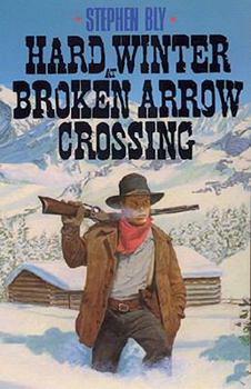 Paperback Hard Winter at Broken Arrow Crossing Book