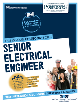 Paperback Senior Electrical Engineer (C-1631): Passbooks Study Guide Volume 1631 Book