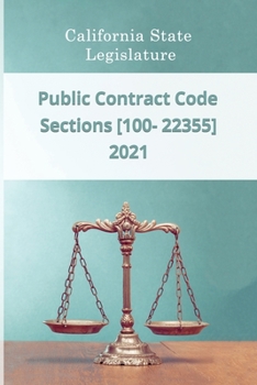 Paperback Public Contract Code 2021 - Sections [100 - 22355] Book