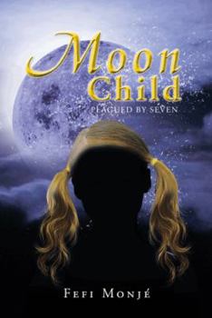 Paperback Moon Child: Plagued by Seven Book