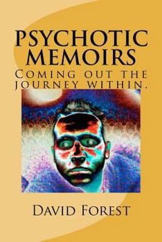 Paperback Psychotic Memoirs. (Coming out the journey within) Book
