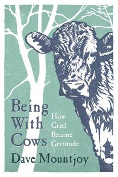 Hardcover Being With Cows Book