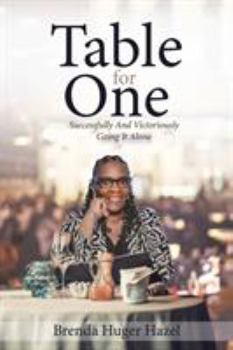 Paperback Table for One: Successfully And Victoriously Going It Alone Book