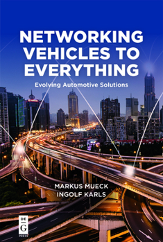 Paperback Networking Vehicles to Everything: Evolving Automotive Solutions Book