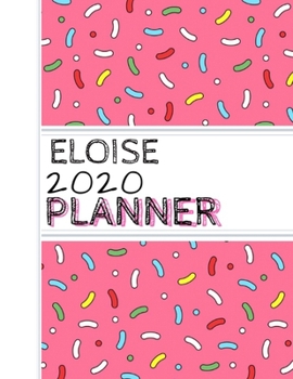Eloise: : 2020 Personalized Planner: One page per week: Pink sprinkle design