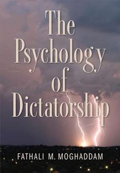 Hardcover The Psychology of Dictatorship Book