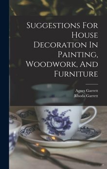 Hardcover Suggestions For House Decoration In Painting, Woodwork, And Furniture Book