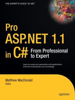 Paperback Pro ASP.NET 1.1 in C#: From Professional to Expert Book