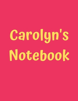 Paperback Carolyn's Notebook: Pink Cover, College Ruled, 100 Sheets, 8.5" x 11" (Letter Size), White Paper Book