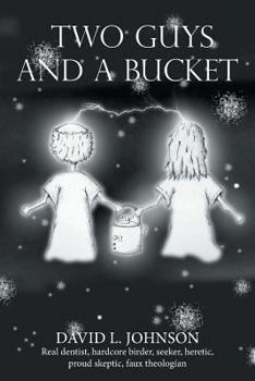 Paperback Two Guys and a Bucket Book